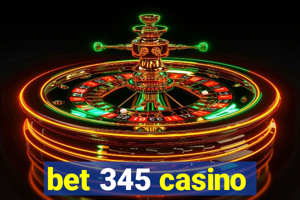 bet 345 casino